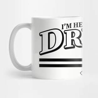 I'm here for the DRUGS Lung Cancer Chemo Mug